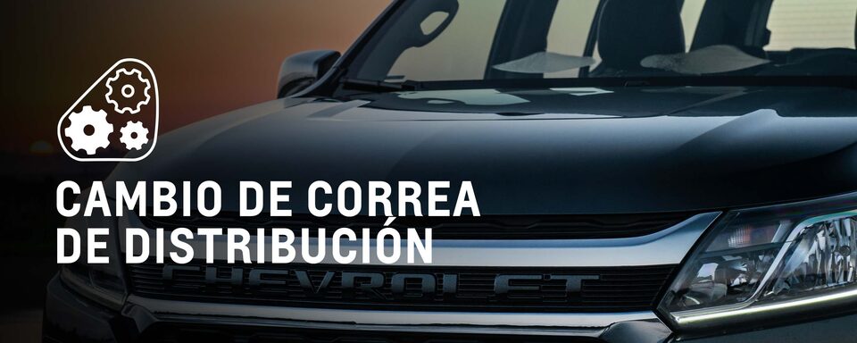 Chevrolet recomienda el cambio de correa de distribución para tu carro o camioneta